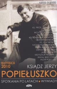 Okładka książki Ksiądz Jerzy Popiełuszko. Spotkania po latach