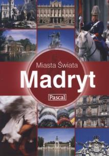 Okładka książki Madryt Miasta świata