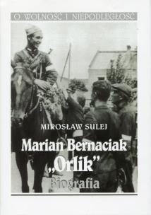 Okładka książki Marian Bernaciak Orlik Biografia