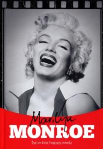 Okładka książki Marilyn Monroe. Życie bez happy endu