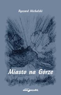 Okładka książki Miasto na Górze