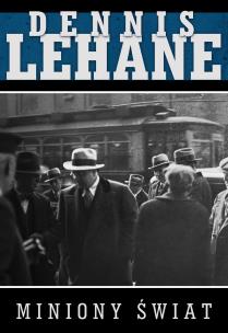 Miniony świat. Autor: Lehane Dennis. Multiszop.pl Okładka książki Miniony świat