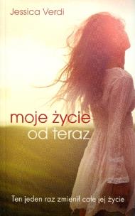 Okładka książki Moje życie od teraz