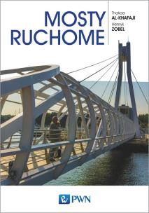 Mosty ruchome. Autor: Al-Khafaji Thakaa, Henryk Zobel. Multiszop.pl Okładka książki Mosty ruchome
