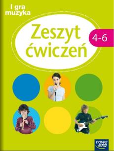Okładka książki Muzyka SP 4-6 I gra muzyka! ćw. NE