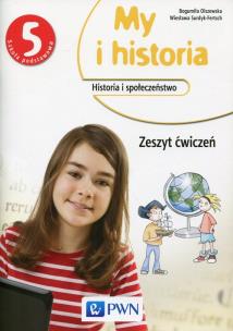 Okładka książki My i historia Historia i społeczeństwo 5 Zeszyt ćwiczeń