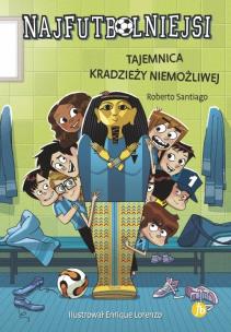 Okładka książki Najfutbolniejsi Tajemnica kradzieży niemożliwej