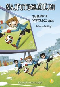 Okładka książki Najfutbolniejsi Tajemnica sokolego oka