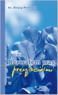 Okładka książki Nazwałem Was przyjaciółmi