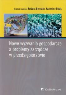 Okładka książki Nowe wyzwania gospodarcze a problemy zarządcze w przedsiębiorstwie