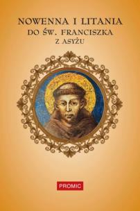 Okładka książki Nowenna i litania do św. Franciszka z Asyżu