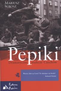 Okładka książki Pepiki. Dramatyczne stulecie Czechów