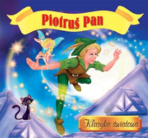 Okładka książki Piotruś Pan Klasyka światowa
