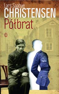 Półbrat. Autor: Lars Saabye Christensen. Multiszop.pl Okładka książki Półbrat