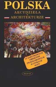 Okładka książki Polska. Arcydzieła w architekturze