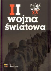 Okładka książki Polski wiek XX. II wojna światowa. Tom 2