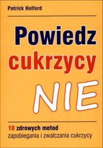 Okładka książki Powiedz cukrzycy nie