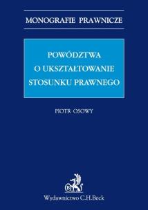 Okładka książki Powództwa o ukształtowanie stosunku prawnego