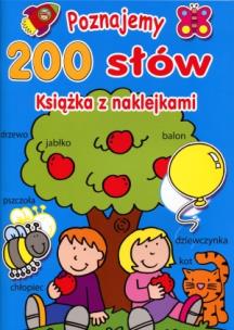 Okładka książki Poznajemy 200 słów. Książka z naklejkami