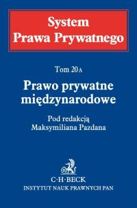 Okładka książki Prawo prywatne międzynarodowe System Prawa Prywatnego tom 20A