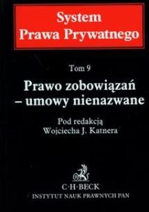 Okładka książki Prawo zobowiązań Umowy nienazwane tom 9