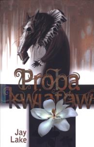Okładka książki Próba kwiatów - Jay Lake