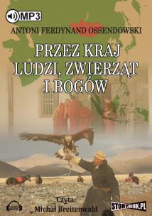Okładka książki Przez kraj ludzi, zwierząt i bogów - Audiobook