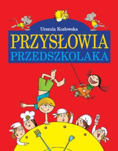 Okładka książki Przysłowia przedszkolaka