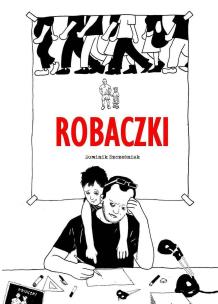 Robaczki. Autor: Szcześniak Dominik. Multiszop.pl Okładka książki Robaczki