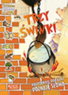 Okładka książki Rozpoznaję obrazki poznaję słowa Trzy świnki