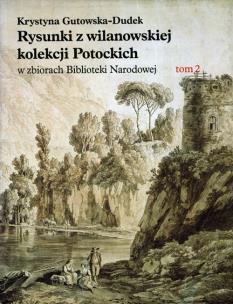 Okładka książki Rysunki z wilanowskiej kolekcji Potockich w zbiorach Biblioteki Narodowej