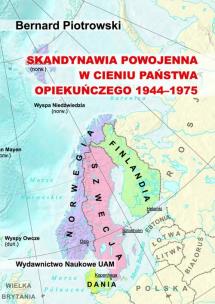 Okładka książki Skandynawia powojenna w cieniu państwa opiekuńczego (1944-1975)