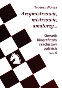 Okładka książki Słownik biograficzny szachistów polskich t. 4