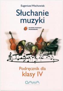 Okładka książki Słuchanie Muzyki 4 SP GAWA