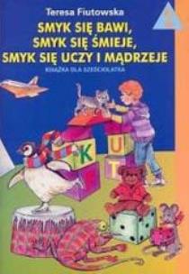 Okładka książki Smyk się bawi... cz.2 Książka 6 latka