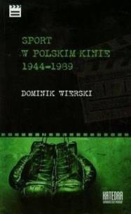 Okładka książki Sport w polskim kinie 1944-1989