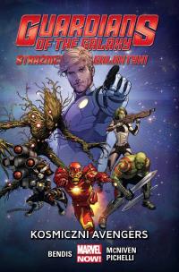 Strażnicy Galaktyki. Kosmiczni Avengers. . Autor: Brian Michael Bendis, Steve Mc Niven, Sara Pichelli. Multiszop.pl Okładka książki Strażnicy Galaktyki. Kosmiczni Avengers.