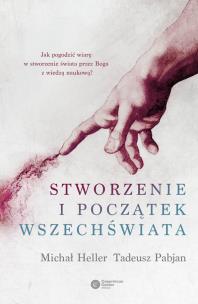 Stworzenie i początek wszechświata. Autor: Michał Heller. Multiszop.pl Okładka książki Stworzenie i początek wszechświata