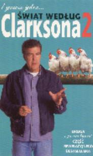 Okładka książki Świat według Clarksona 2 - I jeszcze jedno