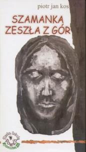 Okładka książki Szamanka zeszła z gór