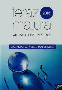 Okładka książki Teraz matura 2016 Wiedza o społeczeństwie Zadania i arkusze maturalne