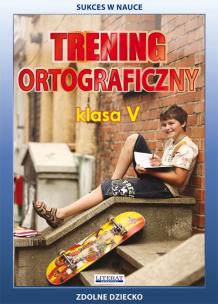 Okładka książki Trening ortograficzny. Klasa 5