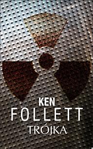 Trójka. Autor: Ken Follett. Multiszop.pl Okładka książki Trójka