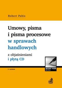 Okładka książki Umowy, pisma i pisma procesowe w sprawach handlowych z objaśnieniami i płytą CD