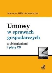 Okładka książki Umowy w sprawach gospodarczych z objaśnieniami CD