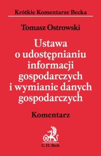 Okładka książki Ustawa o udostępnianiu informacji gospodarczych i wymianie danych gospodarczych