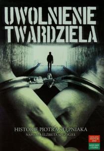 Okładka książki Uwolnienie twardziela