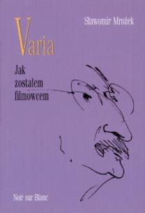 Okładka książki Varia T2 Jak zostałem filmowcem