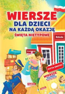 Okładka książki Wiersze dla dzieci na każdą okazję święta nietypowe + CD