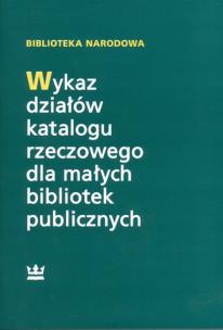 Okładka książki Wykaz działów katalogu rzeczowego dla małych bibliotek publicznych